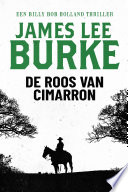 James Lee Burke — De roos van Cimarron