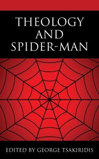 George Tsakiridis; — Theology and Spider-Man