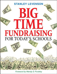 Stanley Levenson; — Big-Time Fundraising for Todays Schools