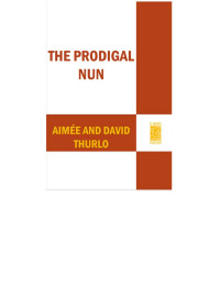 Aimée Thurlo [Thurlo, Aimée and David] — The Prodigal Nun