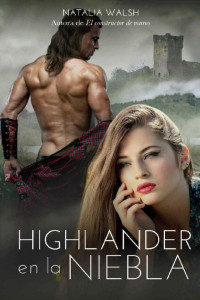 Natalia Walsh — Highlander en la niebla