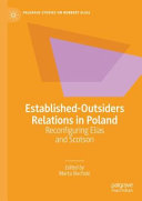 Marta Bucholc — Established-Outsiders Relations in Poland: Reconfiguring Elias and Scotson