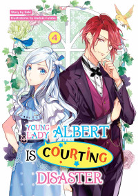 Saki — Young Lady Albert Is Courting Disaster: Volume 4
