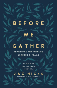 Zac M. Hicks; — Before We Gather