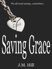J.M. Hill — Saving Grace