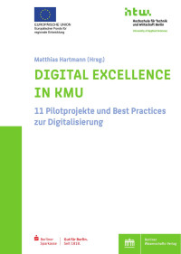 Matthias Hartmann (Hrsg.) — DIGITAL EXCELLENC IN KMU