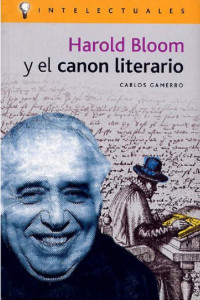 Carlos Gamerro — Harold Bloom y el canon literario
