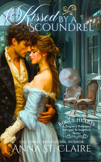 Anna St. Claire — KISSED BY A SCOUNDREL