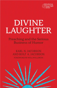 Karl N. Jacobson;Rolf A. Jacobson; — Divine Laughter