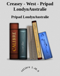 Pripad LondynAustralie — Creasey - West - Pripad LondynAustralie