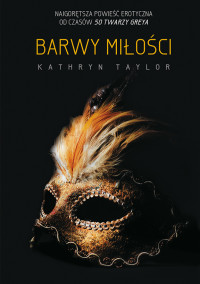 Kathryn Taylor — Barwy miłości