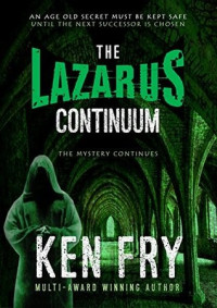 Ken Fry  — The Lazarus Continuum