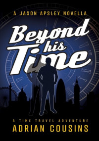 Adrian Cousins — Beyond his Time