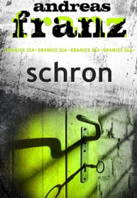 Franz Andreas — Schron