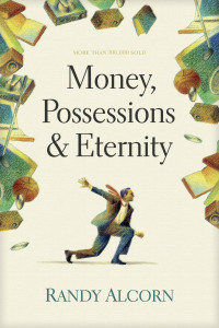 Randy Alcorn; — Money, Possessions, and Eternity