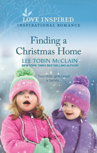 Lee Tobin McClain — Finding a Christmas Home