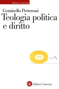 Preterossi, Geminello — Teologia politica e diritto