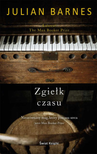 Julian Barnes — Zgiełk czasu