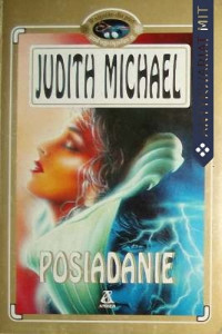 Judith Michael — Posiadanie