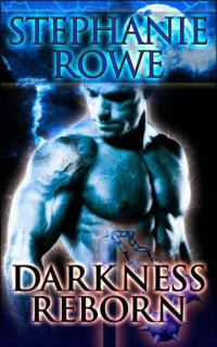 Stephanie Rowe — Darkness Reborn