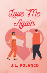 J.L. Polanco — Love Me Again