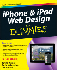 Janine Warner, David LaFontaine & Lee Andron — iPhone and iPad Web Design For Dummies