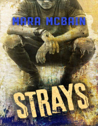 Mara McBain [McBain, Mara] — STRAYS