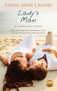 Tanya Anne Crosby — Lady's Man: A Short Novel