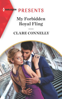 Clare Connelly — My Forbidden Royal Fling