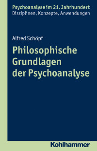 Alfred Schpf; — Philosophische Grundlagen der Psychoanalyse