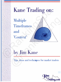 JIM KANE — KANE TRADING ON: MULTI TIMEFRAME AND CONTEXT