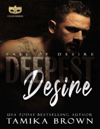Tamika Brown & Club Desire — Deepest Desire: Fall of Desire