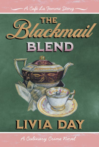 Livia Day — The Blackmail Blend