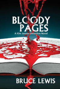 Bruce Lewis — Bloody Pages (A Kim Jansen Detective Novel Book 2)