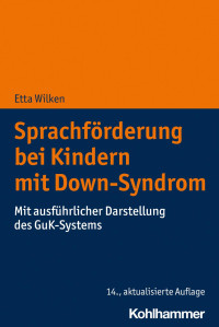 Etta Wilken — Sprachförderung bei Kindern mit Down-Syndrom