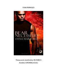 Bear necessities — Dana Marie Bell