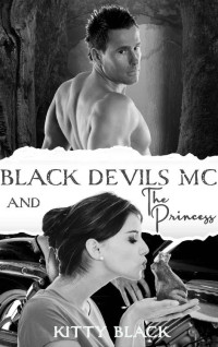 Kitty Black — Black Devils MC and The Princess (German Edition)