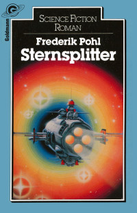 Frederik Pohl — Sternsplitter