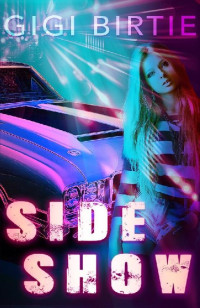 Gigi Birtie — Side Show: Lust & Chrome duet