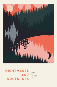 olivieblake — Nightmares and Nocturnes