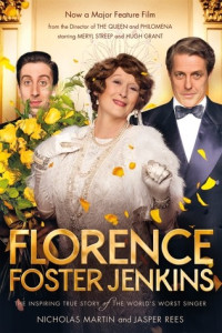 Martin, Nicholas & Rees, Jasper — Florence Foster Jenkins