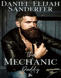 Daniel Elijah Sanderfer — The Mechanic Daddy