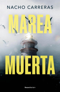 Nacho Carreras Ojea — Marea muerta