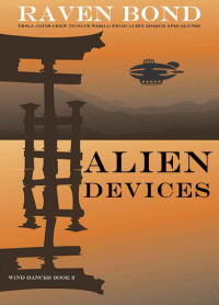 Raven Bond — Alien Devices