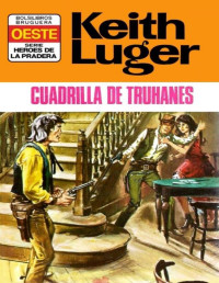 Keith Luger — Cuadrilla de truhanes