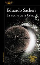 Sacheri_ Eduardo — La noche de la Usina