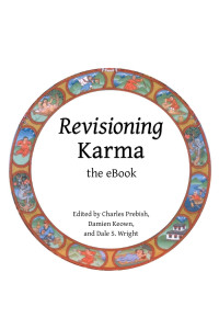 Prebish, Charles S., Keown, Damien, Wright, Dale S. — Revisioning Karma