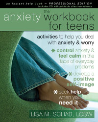 Lisa Schab — Anxiety Workbook for Teens