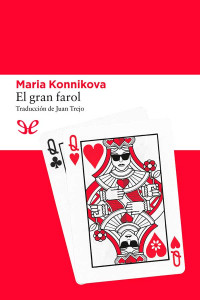 Maria Konnikova — El gran farol