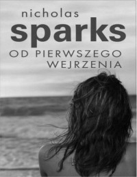 SPARKS NICHOLAS — Od pierwszego wejrzenia